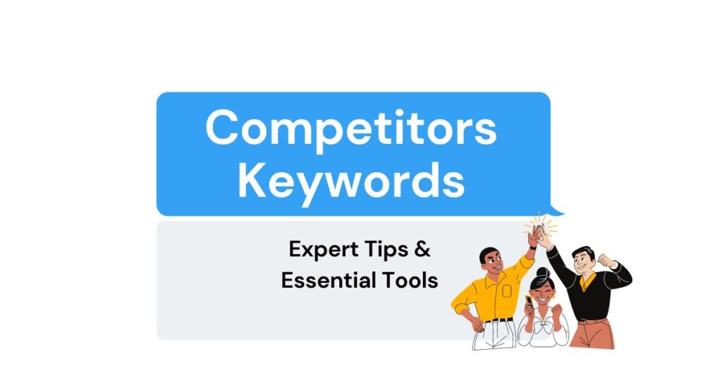 How To Find Competitors’ Keywords