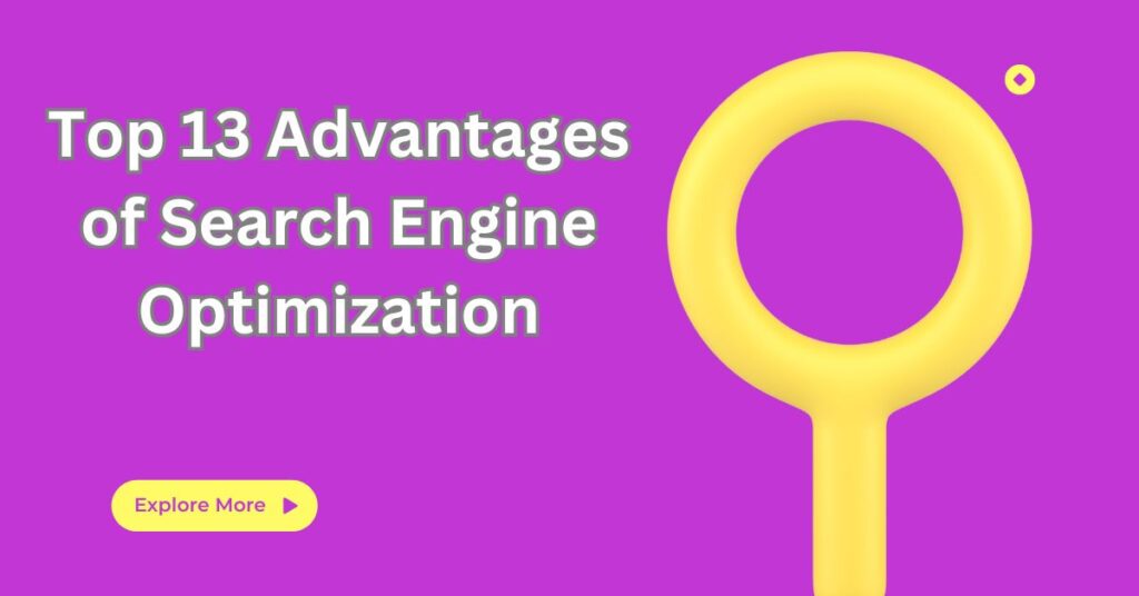 Advantages of Search Engine Optimization