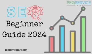 SEO Beginner Guide 2024