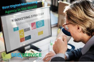 Best Digital Marketing Agency in the World