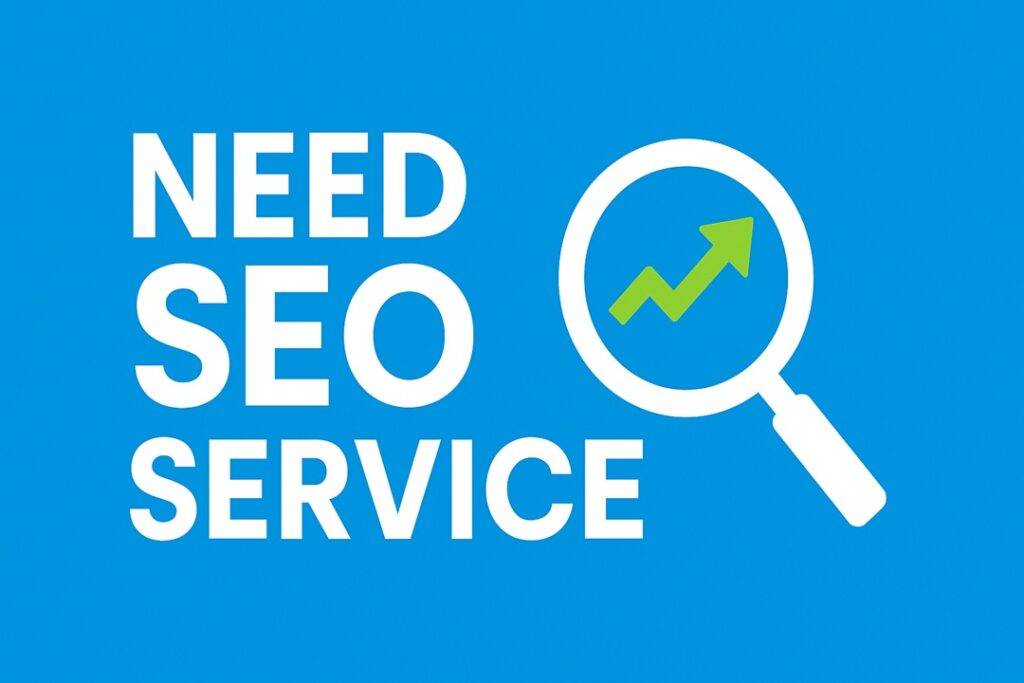 Need SEO Service